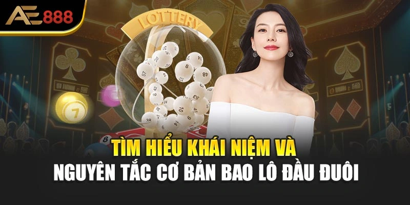 Tìm hiểu khái niệm và nguyên tắc cơ bản bao lô đầu đuôi